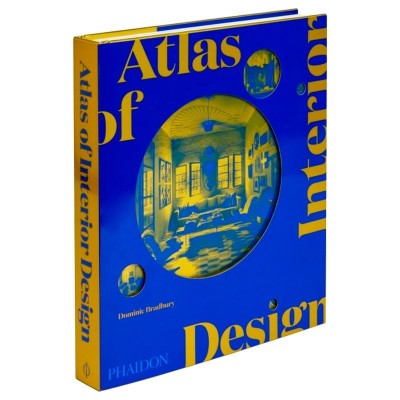Atlas of Interior Design de Dominic Bradbury editorial Phaidon Atlas of Interior Design de Dominic Bradbury editorial Phaidon